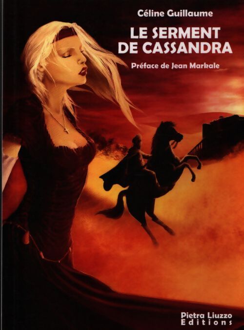 Le serment de Cassandra - Céline Guillaume - Livre