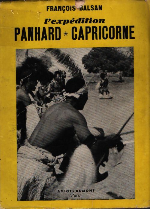 L'expédition Panhard Capricorne - François Balsan - Livre
