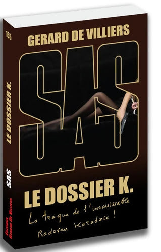 SAS 165 Le dossier K. - Gérard De Villiers - Livre