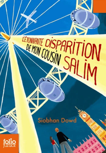 L'étonnante disparition de mon cousin Salim - Siobhan Dowd - Livre
