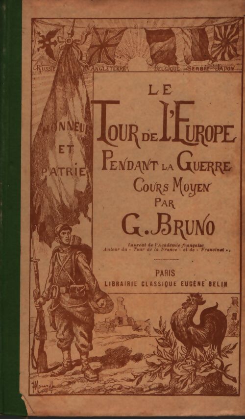 Le tour de l'Europe pendant la guerre. CM - G. Bruno - Livre