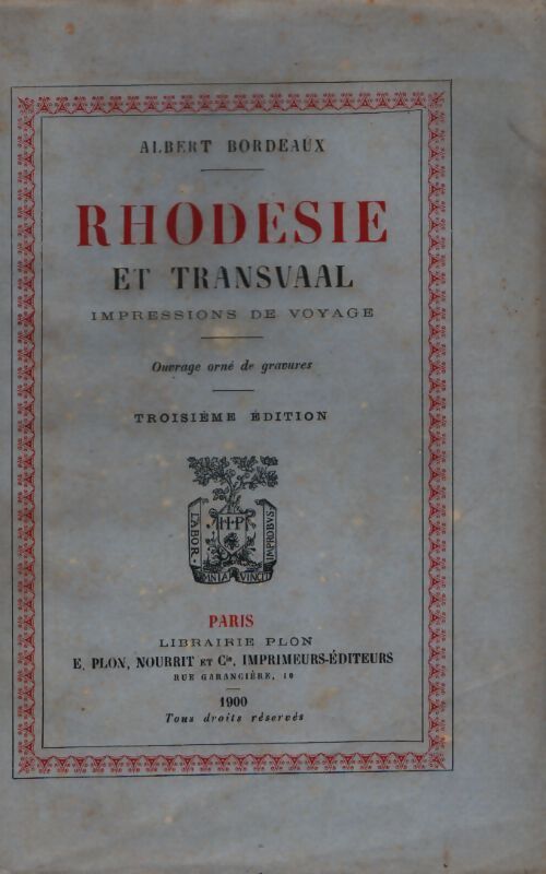 Rhodésie et Transvaal impressions de voyage - Henri Bordeaux - Livre