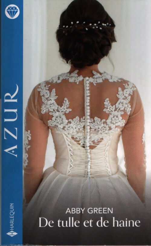 De tulle et de haine - Abby Green - Livre