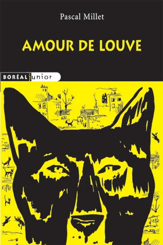 Amour de louve - Pascal Millet - Livre