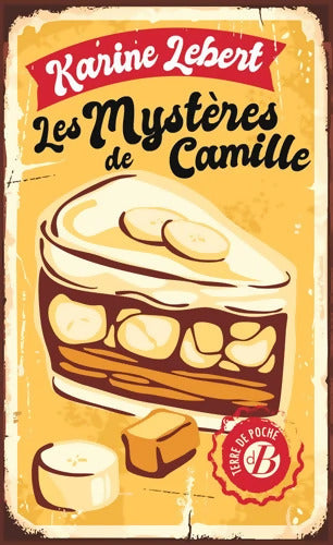 Les Mystères de Camille. - Karine Lebert - Livre
