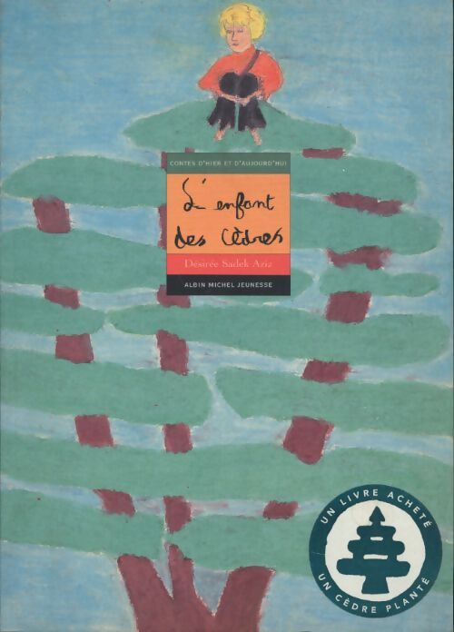 L'enfant des cèdres - Désirée Sadek Aziz - Livre