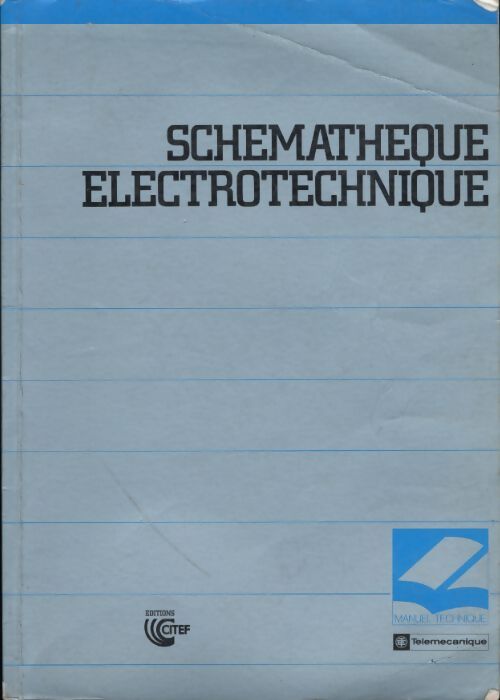 Schémathèque électrotechnique - Collectif - Livre