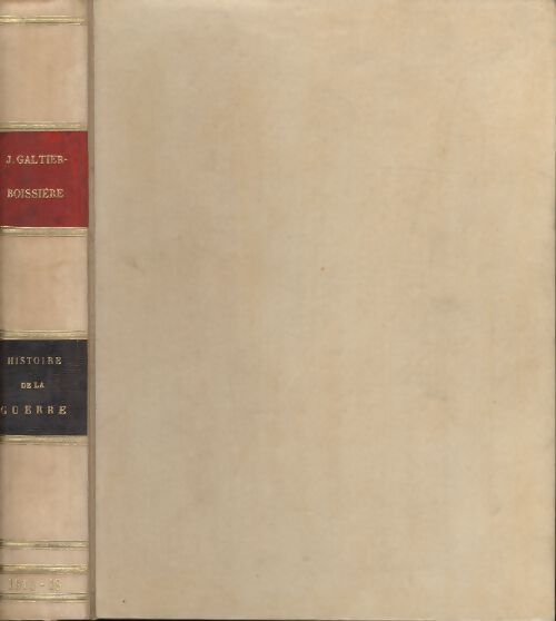 Histoire de la guerre. Le Crapouillot (coffret 2 vols.) 1914-18 / 1939-45 - Jean Galtier-Boissière - Livre