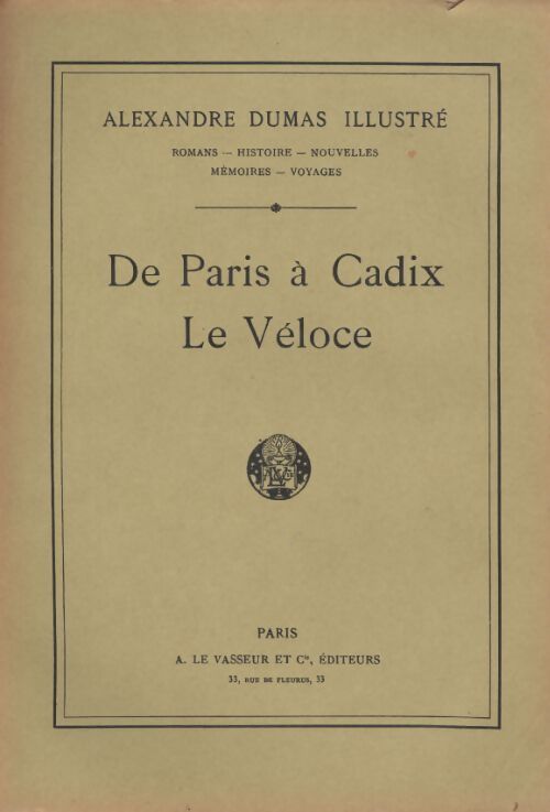De Paris à Cadix / Le Véloce - Alexandre Dumas - Livre