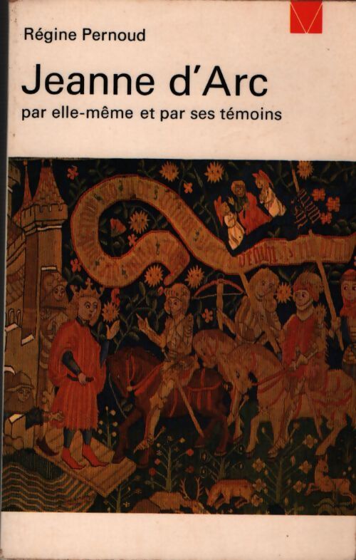 Jeanne d'Arc - Régine Pernoud - Livre