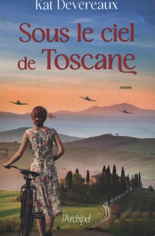 Sous le ciel de toscane - Kat Devereaux - Livre