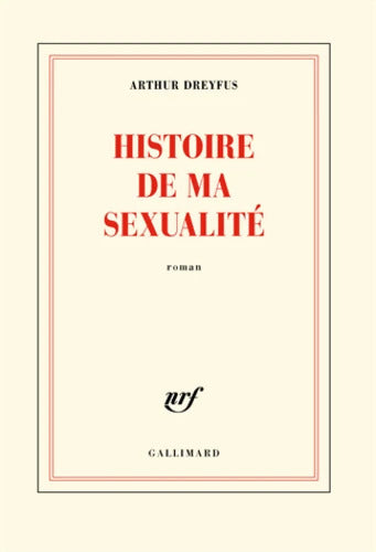 Histoire de ma sexualité - Arthur Dreyfus - Livre
