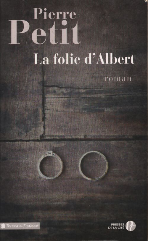 La folie d'Albert - Pierre Petit - Livre
