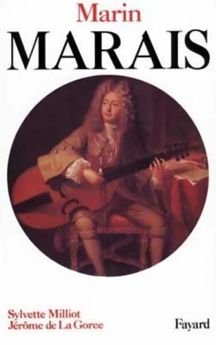 Marin Marais - Sylvette Milliot - Livre