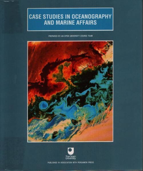 Case studies in oceanography and marine affairs : Prepared by an open university course team - Joan Brown - Livre