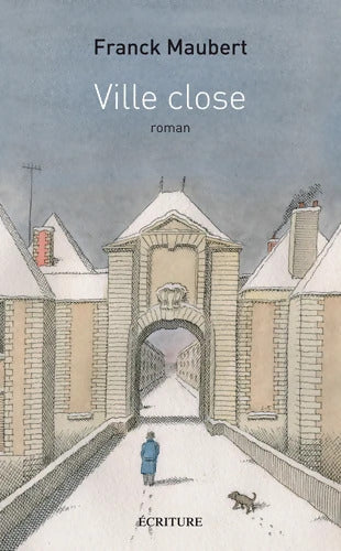 Ville close - Franck Maubert - Livre