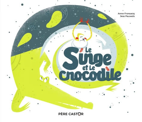 Le Singe et le crocodile - Jess Pauwels - Livre