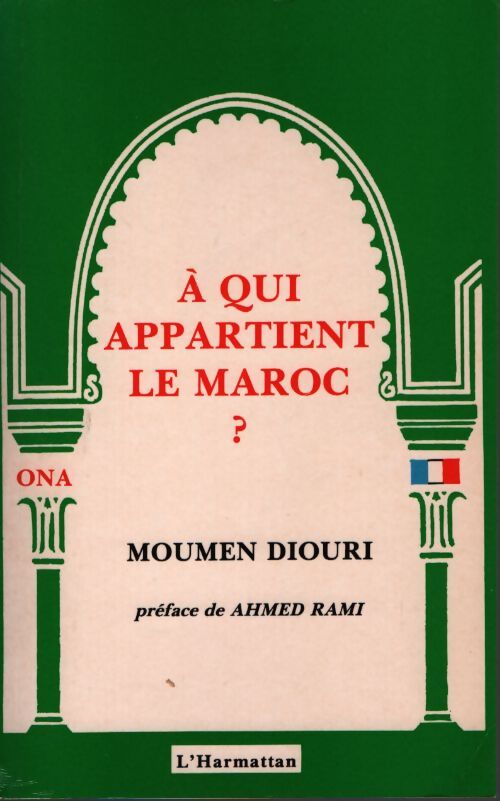 A qui appartient le Maroc ? - Moumen Diouri - Livre