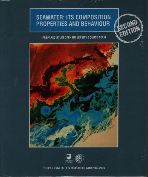 Seawater : Its composition properties and behaviour : Prepared by an open university course team second edition - John M. Wright - Livre