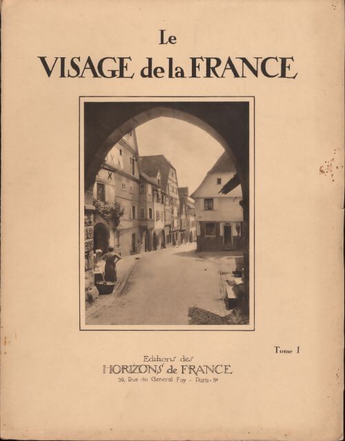 Le visage de la France Tome I - Collectif - Livre