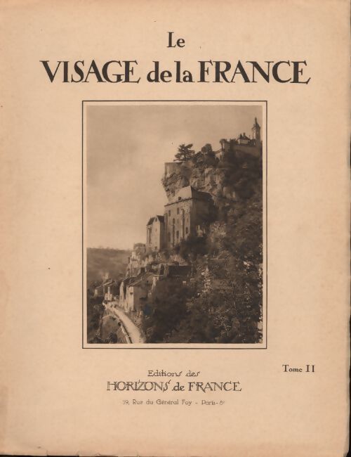 Le visage de la france Tome II - Collectif - Livre