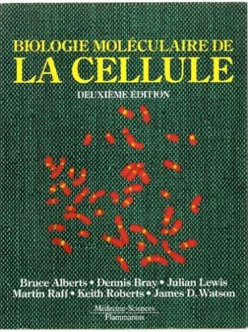 Biologie moléculaire de la cellule - Bruce Alberts - Livre