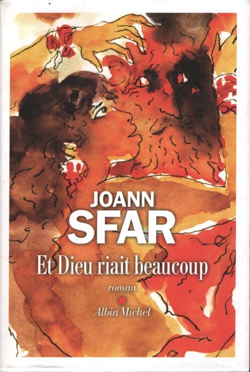 Et dieu riait beaucoup - Joann Sfar - Livre