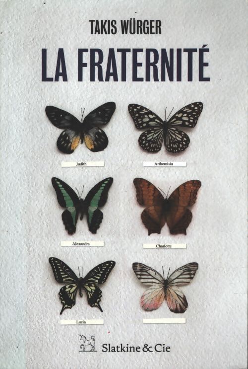 La fraternité - Takis Würger - Livre