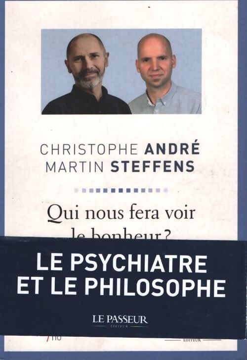 Qui nous fera voir le bonheur ? - Christophe André - Livre