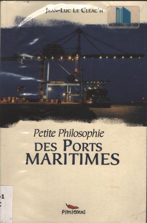 Petite philosophie des ports maritimes - Jean-Luc Le Cleac'H - Livre