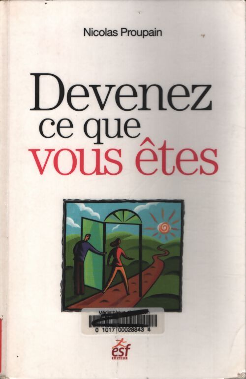 Devenez ce que vous etes - Nicolas Proupain - Livre