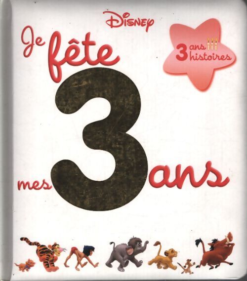 Je fête mes 3 ans - Disney - Livre