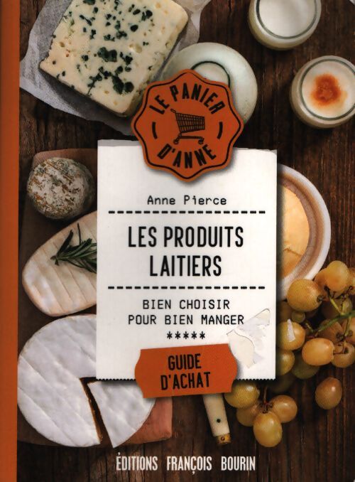 Les produits laitiers - Anne Pierce - Livre