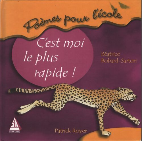 C'est moi le plus rapide ! - Patrick Royer - Livre