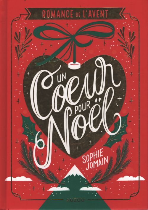 Romance de l'avent - un coeur pour noël - édition collector - Sophie Jomain - Livre