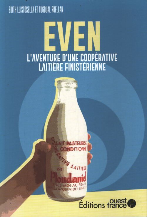 Faire l'ouest : Even - Tugdual Ruellan - Livre