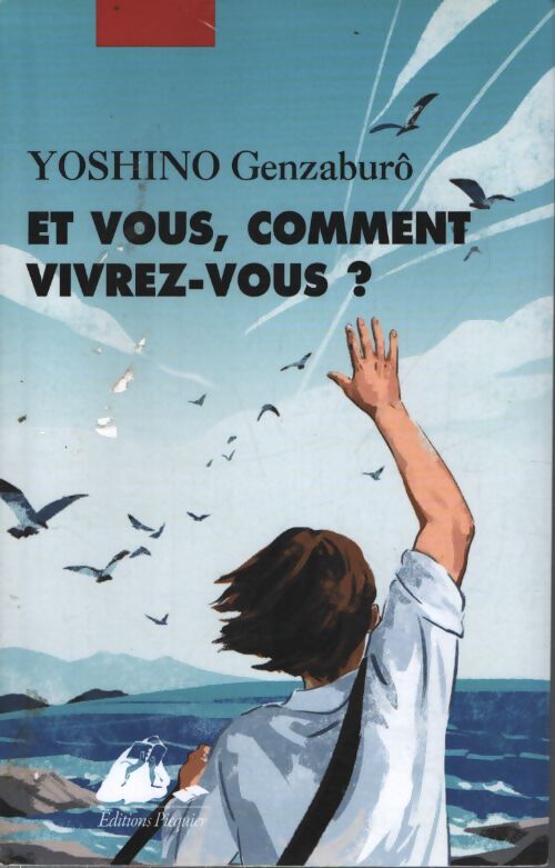 Et vous comment vivrez-vous ? - Genzaburô Yoshino - Livre