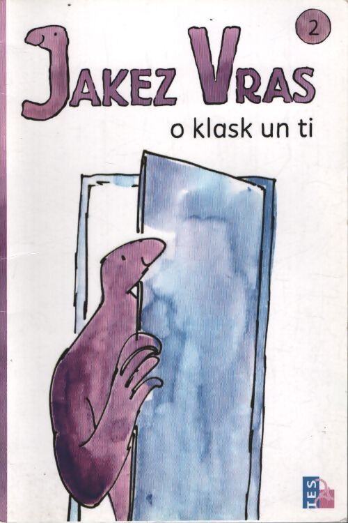 Jakez vras : O klask un ti : Tome II - Ellen Blance - Livre