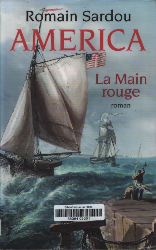 América Tome II : La main rouge - Romain Sardou - Livre