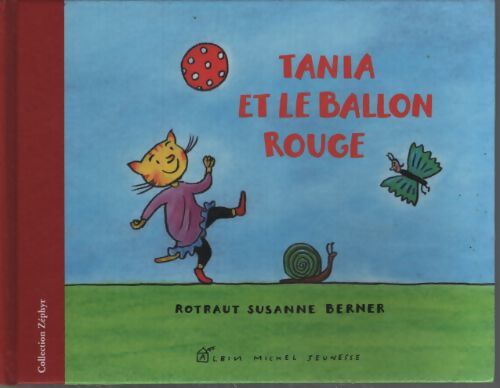 Tania et le ballon rouge - Rotraut Suzanne Berner - Livre