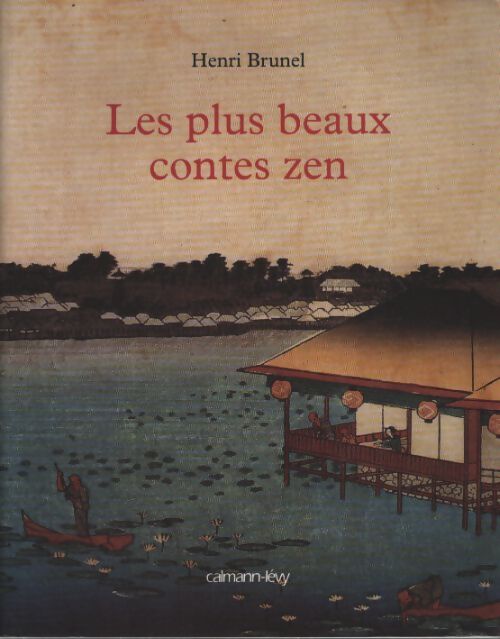 Les plus beaux contes zen - Henri Brunel - Livre