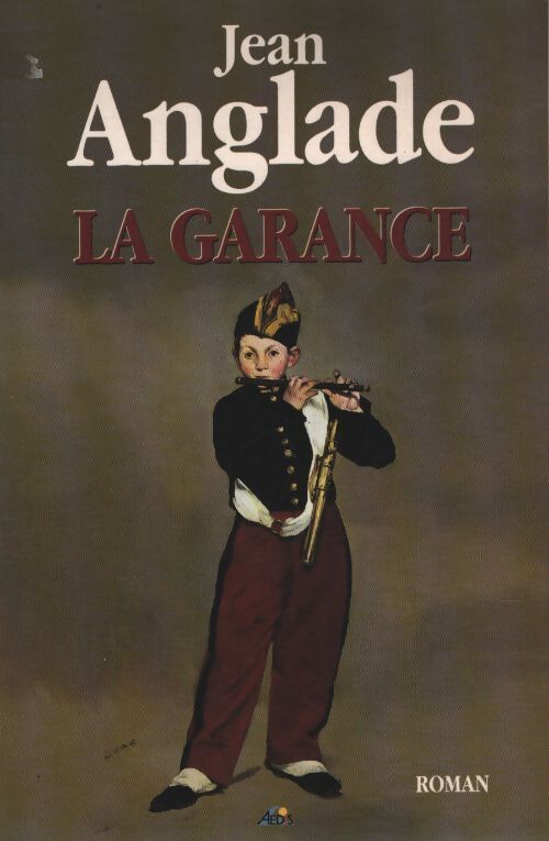 Garance - la garance - Jean Anglade - Livre