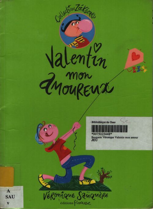 Valentin mon amoureux - Véronique Saüquère - Livre