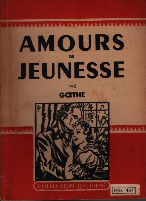 Amours de jeunesse - Johann Wolfgang Von Goethe - Livre