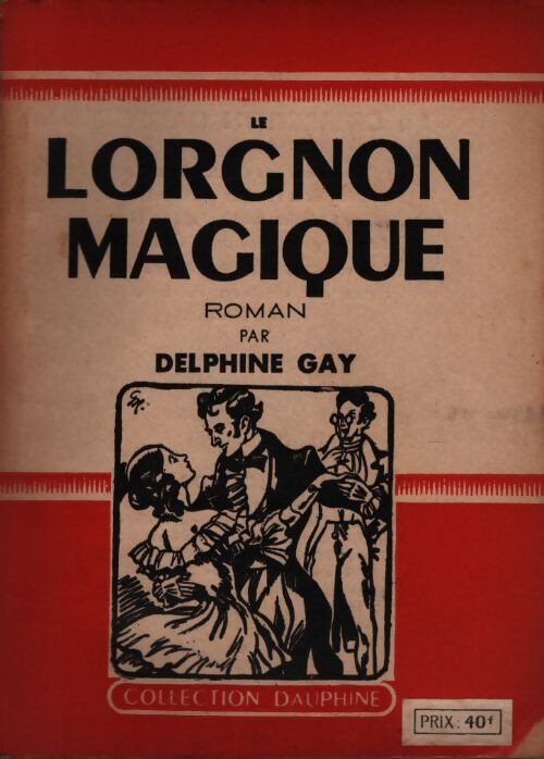 Le lorgnon magique - Delphine Gay - Livre
