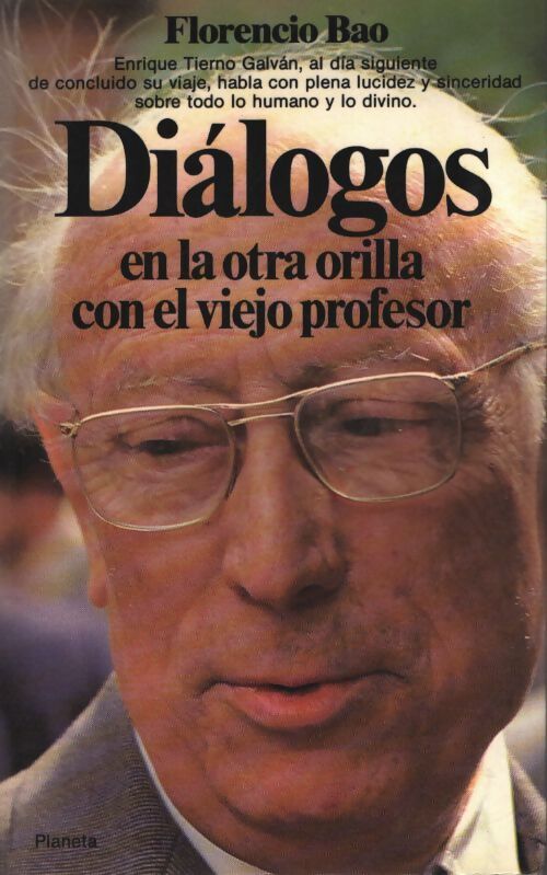 Dialogos en la otra orilla con el viejo profesor - Florencio Bao - Livre