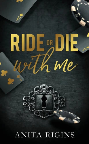 Ride or die with me : Par l'autrice de Bad for me - Anita Rigins - Livre