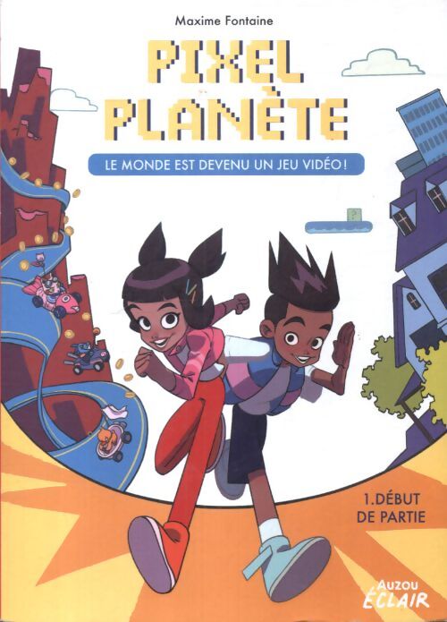 Pixel planet - début de partie - Maxime Fontaine - Livre