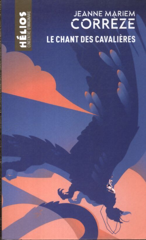Le chant des cavalieres - J. M. Correze - Livre
