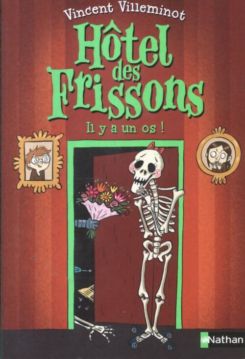 Hôtel des frissons - il y a un os ! - dès 8 ans - Vincent Villeminot - Livre